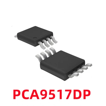 1 бр. нов оригинален PCA9517DP 9517 в опаковка, чип преобразуване на нивото на напрежение TSSOP8